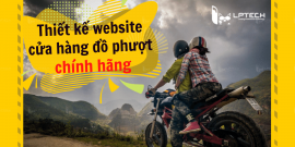 Dịch vụ thiết kế website cửa hàng đồ phượt chính hãng