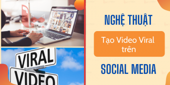 Nghệ thuật tạo viral video trên Social Media