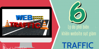 6 lý do phổ biến khiến website sụt giảm traffic