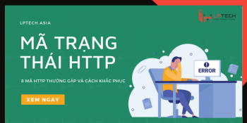 Mã trạng thái HTTP là gì? 8 mã HTTP thường gặp và cách khắc phục