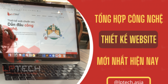 Những công nghệ thiết kế website mới nhất hiện nay
