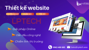 Dịch vụ thiết kế website trên công nghệ mới LPTech
