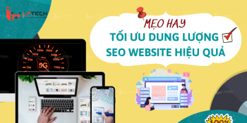 Mẹo hay tối ưu dung lượng website tốt cho SEO