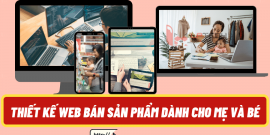 Thiết kế web bán sản phẩm dành cho mẹ và bé