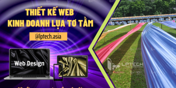 Thiết kế web kinh doanh lụa, tơ tằm online chuyên nghiệp