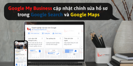 Google My Business Update: Chỉnh sửa hồ sơ trong Google Search và Maps