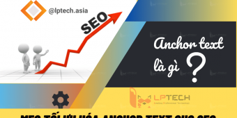 Anchor text là gì? Mẹo tối ưu hóa Anchor text cho SEO
