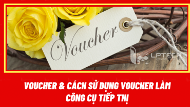 Voucher là gì? Cách sử dụng voucher làm công cụ tiếp thị