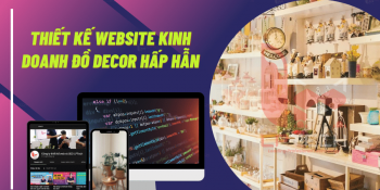 Thiết kế website kinh doanh đồ decor hấp dẫn
