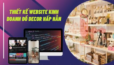 Thiết kế website kinh doanh đồ decor hấp dẫn