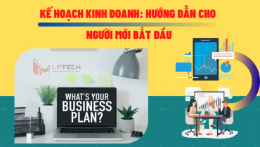 Kế hoạch kinh doanh là gì? Hướng dẫn cho người mới bắt đầu