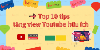 Top 10 tips tăng view Youtube hữu ích
