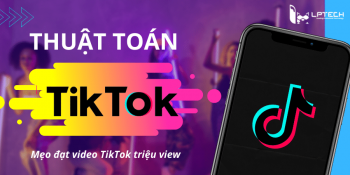 Tìm hiểu về thuật toán Tiktok đưa video lên top xu hướng