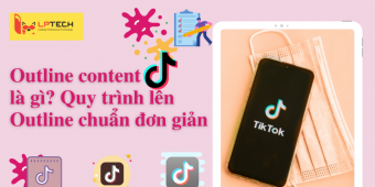 Outline content TikTok là gì? Quy trình lên Outline chuẩn đơn giản