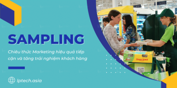 Sampling là gì? Kinh nghiệm Sampling hiệu quả cho doanh nghiệp