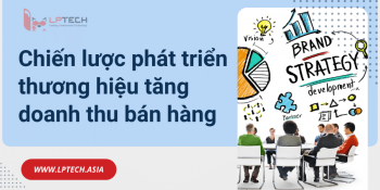 Chiến lược phát triển thương hiệu tăng doanh thu bán hàng