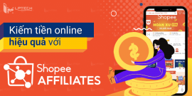Cách kiếm tiền với Shopee Affiliate Program