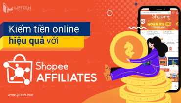 Cách kiếm tiền với Shopee Affiliate Program
