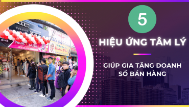 5 hiệu ứng tâm lý người học kinh doanh không thể bỏ qua