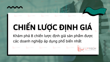 Khám phá các chiến lược định giá phổ biến trong bán hàng