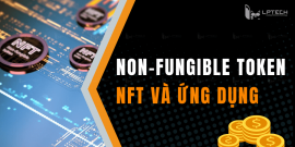 NFT là gì? Đặc tính và ứng dụng khiến NFT trở thành cơn sốt