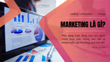 Marketing là gì? Có bao nhiêu loại hình marketing? 