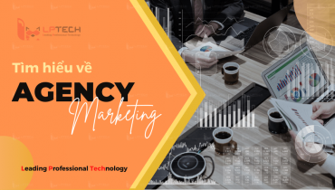 Agency là gì? Tổng hợp kiến thức về agency từ A đến Z 