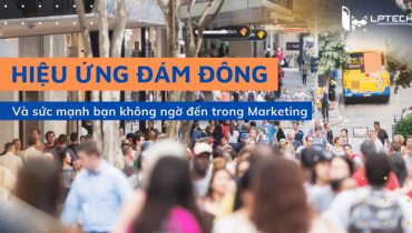 Hiệu ứng đám đông và sức mạnh bạn không thể ngờ