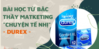 Học Marketing thông qua các chiến dịch quảng cáo đỉnh cao của Durex