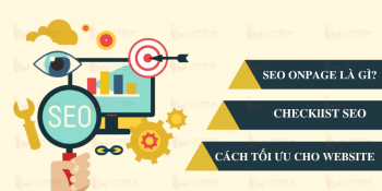 SEO Onpage là gì? Checklist và cách tối ưu Onpage cho website