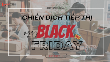 Nhãn hàng và các chiến dịch tiếp thị website trong mùa Black Friday