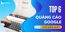 Tìm hiểu top 6 loại quảng cáo Google phổ biến nhất