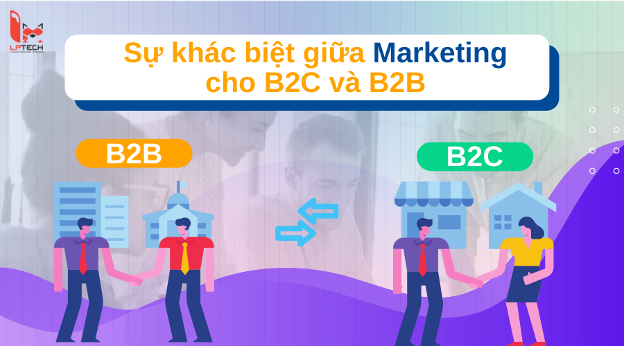 marketing cho b2c và b2b