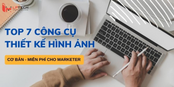 Điểm danh 7 công cụ thiết kế hình ảnh đơn giản, dễ sử dụng nhất cho Marketer
