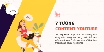 10 ý tưởng Content Youtube sáng tạo, thú vị thu hút triệu view