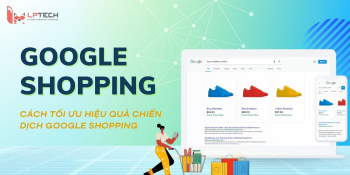 Google Shopping là gì? Tất tần tật từ A-Z về Google Shopping