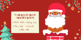 Ý tưởng kinh doanh độc đáo, đột phá doanh thu trong mùa Giáng Sinh