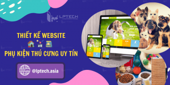 Thiết kế web cửa hàng phụ kiện thú cưng uy tín