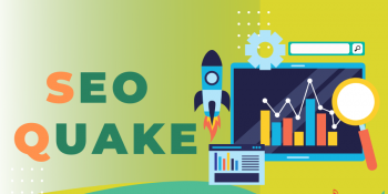 SEO Quake là gì? Cách sử dụng SEO Quake, tối ưu hiệu quả làm SEO