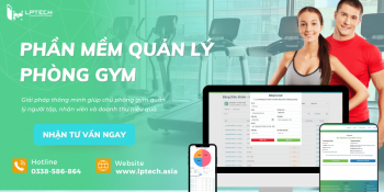 Phần mềm quản lý phòng gym chuyên nghiệp và hiệu quả