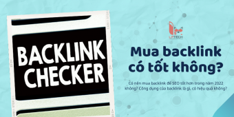 Mua backlink có tốt không? Kinh nghiệm chọn mua backlink chất lượng