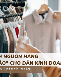 6 Cách tìm nguồn hàng sỉ quần áo cho dân kinh doanh
