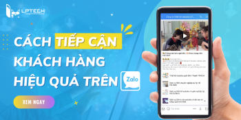 Cách tiếp cận khách hàng hiệu quả trên Zalo cho doanh nghiệp