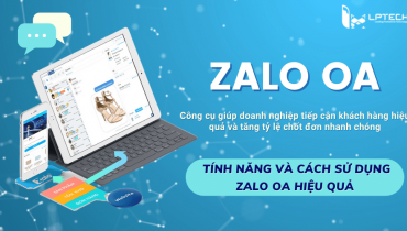 Zalo OA là gì? Các tính năng của OA và cách sử dụng hiệu quả
