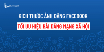 Kích thước ảnh đăng Facebook chuẩn, không bị vỡ 2025