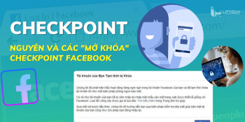 Checkpoint là gì? Nguyên nhân bị checkpoint và cách mở khóa đơn giản