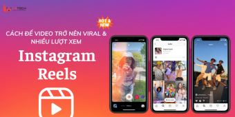Cách để video Instagram Reels được nhiều lượt xem và viral