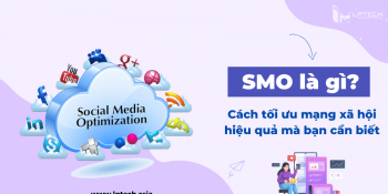 SMO là gì? Cách tối ưu mạng xã hội hiệu quả mà bạn cần biết