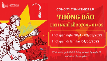 Thông báo nghỉ lễ 30/4 và 1/5 năm 2022