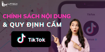 Chính sách, tiêu chuẩn cộng động và quy định cấm của Tiktok 2024